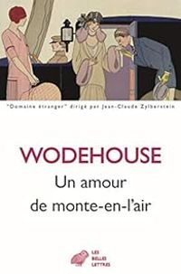 Pelham Grenville Wodehouse - Un amour de monte-en-l’air