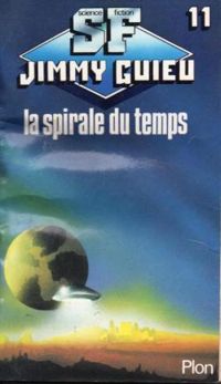 Jimmy Guieu - La spirale du temps