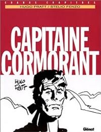 Hugo Pratt - Stelio Fenzo - Capitaine Cormorant