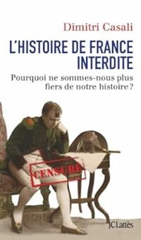 Couverture du livre L'histoire de France interdite - Dimitri Casali