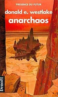 Couverture du livre Anarchaos - Donald E Westlake