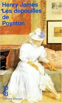 Couverture du livre Les dépouilles de Poynton - Henry James