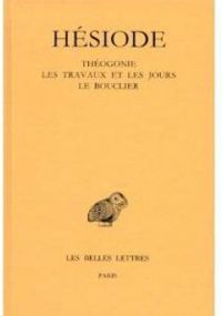 Couverture du livre Théogonie, Les travaux et les jours, Le bouclier - Hesiode 