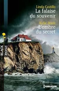 Linda Castillo - Kylie Brant - La falaise du souvenir - L'ombre du secret