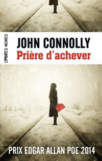 John Connolly - Prière d'achever