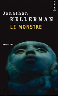 Jonathan Kellerman - Le Monstre