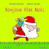 Matthieu Maudet - Bonjour Père Noël