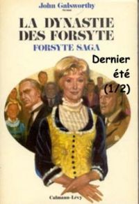 John Galsworthy - Dernier été