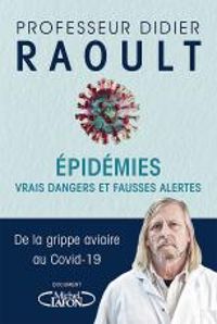 Couverture du livre Épidémies : Vrais dangers et fausses alertes - Didier Raoult