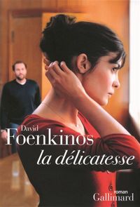 David Foenkinos - La délicatesse