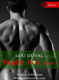 Lou Duval - Rugby Boy Tome 3 [Spicy]