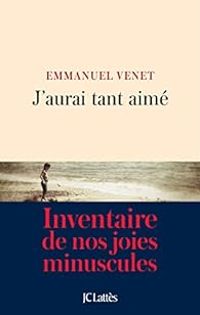 Emmanuel Venet - J'aurai tant aimé