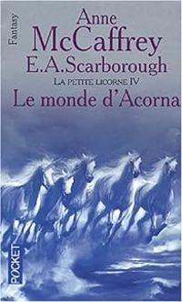 Couverture du livre Le Monde d'Acorna - Anne Mccaffrey - Elizabeth Anne Scarborough