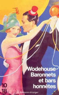 Couverture du livre Baronnets et bars honnêtes - Pelham Grenville Wodehouse