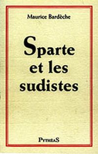 Couverture du livre Sparte et les sudistes - Maurice Bardeche