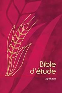 La Bible - Bible d'Etude Semeur