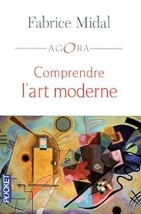 Fabrice Midal - Comprendre l'art moderne