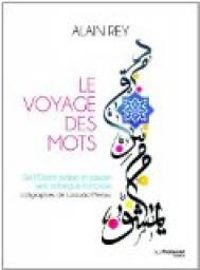 Couverture du livre Le Voyage des mots  - Alain Rey