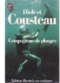 Couverture du livre Compagnons de plongée - Jacques Yves Cousteau - Philippe Diole