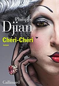 Philippe Djian - Chéri-Chéri