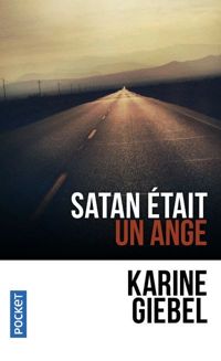 Karine Giebel - Satan était un ange