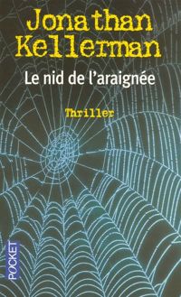 Couverture du livre NID DE L ARAIGNEE - Jonathan Kellerman