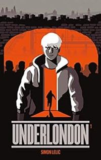 Simon Lelic - Underlondon