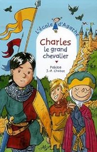 Couverture du livre Charles le grand chevalier - Pakita 