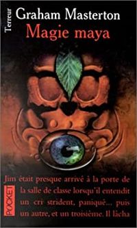 Couverture du livre Magie maya - Graham Masterton