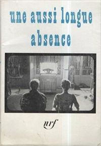 Couverture du livre Une aussi longue absence - Marguerite Duras