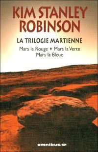 Couverture du livre TRILOGIE MARTIENNE - Kim Stanley Robinson