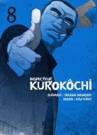 Couverture du livre Inspecteur Kurokôchi - Takashi Nagasaki