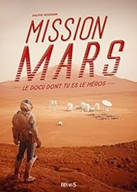 Couverture du livre Mission Mars - Philippe Nessmann