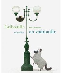 Couverture du livre Gribouille en vadrouille - Leo Timmers