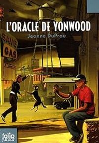 Jeanne Duprau - L'oracle de Yonwood