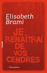 Couverture du livre Je renaîtrai de vos cendres - Elisabeth Brami