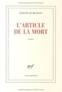 Tienne De Montety - L'article de la mort