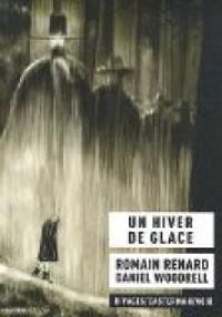 Daniel Woodrell - Romain Renard - Un hiver de glace 