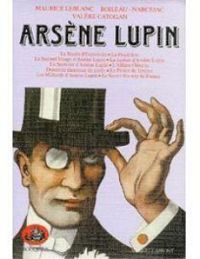 Maurice Leblanc - Arsène Lupin - Bouquins : Intégrale