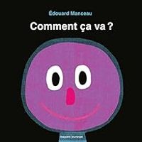 Edouard Manceau - Comment ça va ?