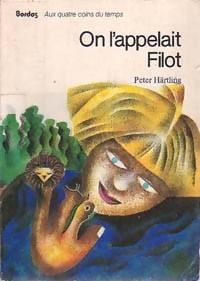 Peter Hrtling - On l'appelait Filot