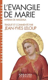 Couverture du livre L'Évangile de Marie - Myriam de Magdala - Jean Yves Leloup