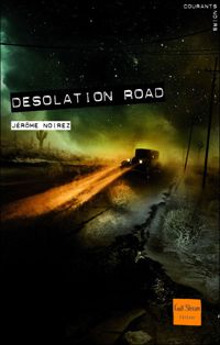 Couverture du livre Desolation Road - Jerome Noirez