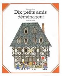 Mitsumasa Anno - Dix petits amis déménagent