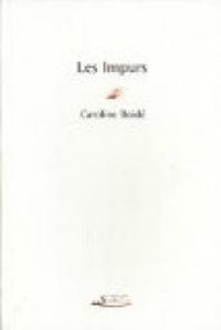 Couverture du livre Les Impurs - Caroline Boide