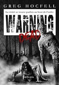 Greg Hocfell - Warning dead