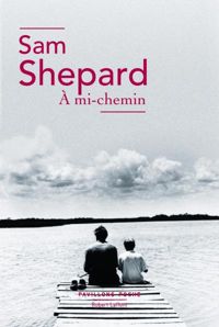 Couverture du livre À mi-chemin - Sam Shepard