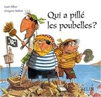 Luan Alban - Gregoire Mabire - Qui a pillé les poubelles ?