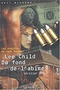 Lee Child - Du fond de l'abîme