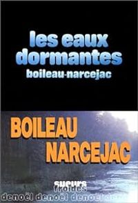 Couverture du livre Les eaux dormantes - Boileau Narcejac